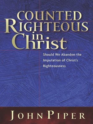 cover image of Counted Righteous in Christ?